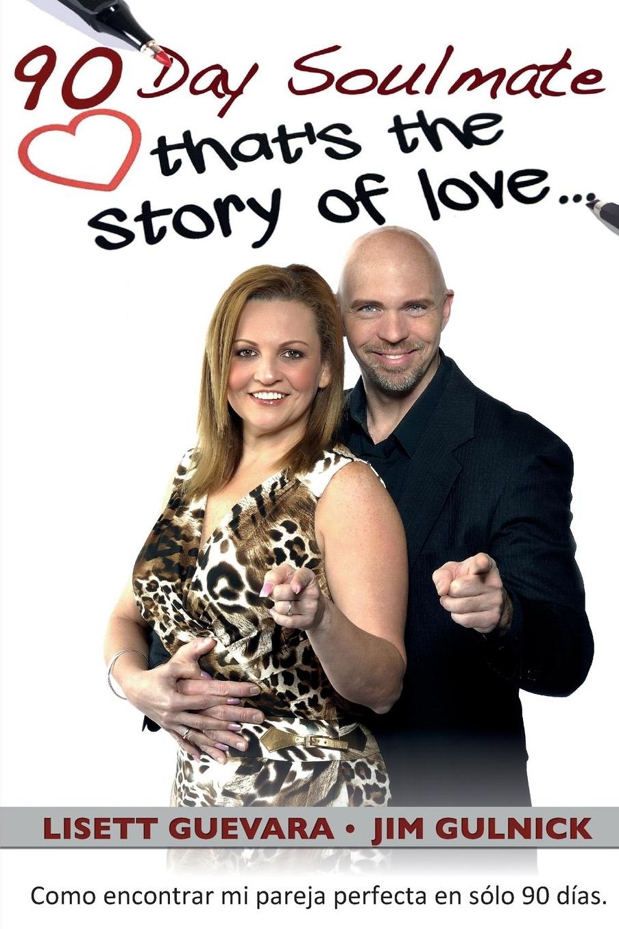 90 Day Soulmate (Español): that's the story of love... Como encontrar mi pareja perfecta en sólo 90 días.