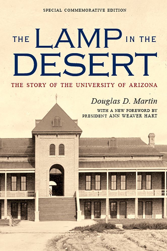 The Lamp in the Desert: The Story of the University of Arizona