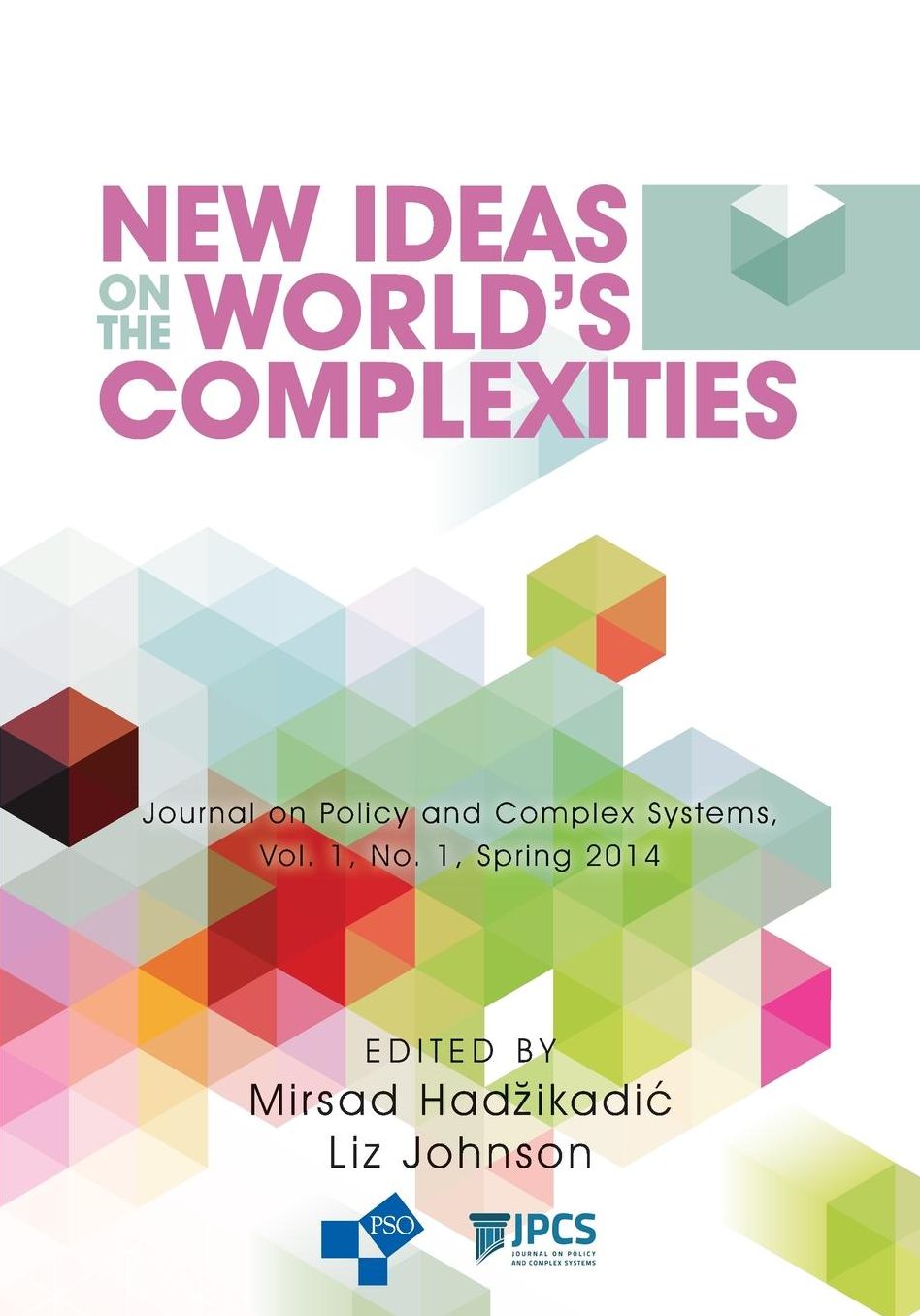 New Ideas on the World's Complexities