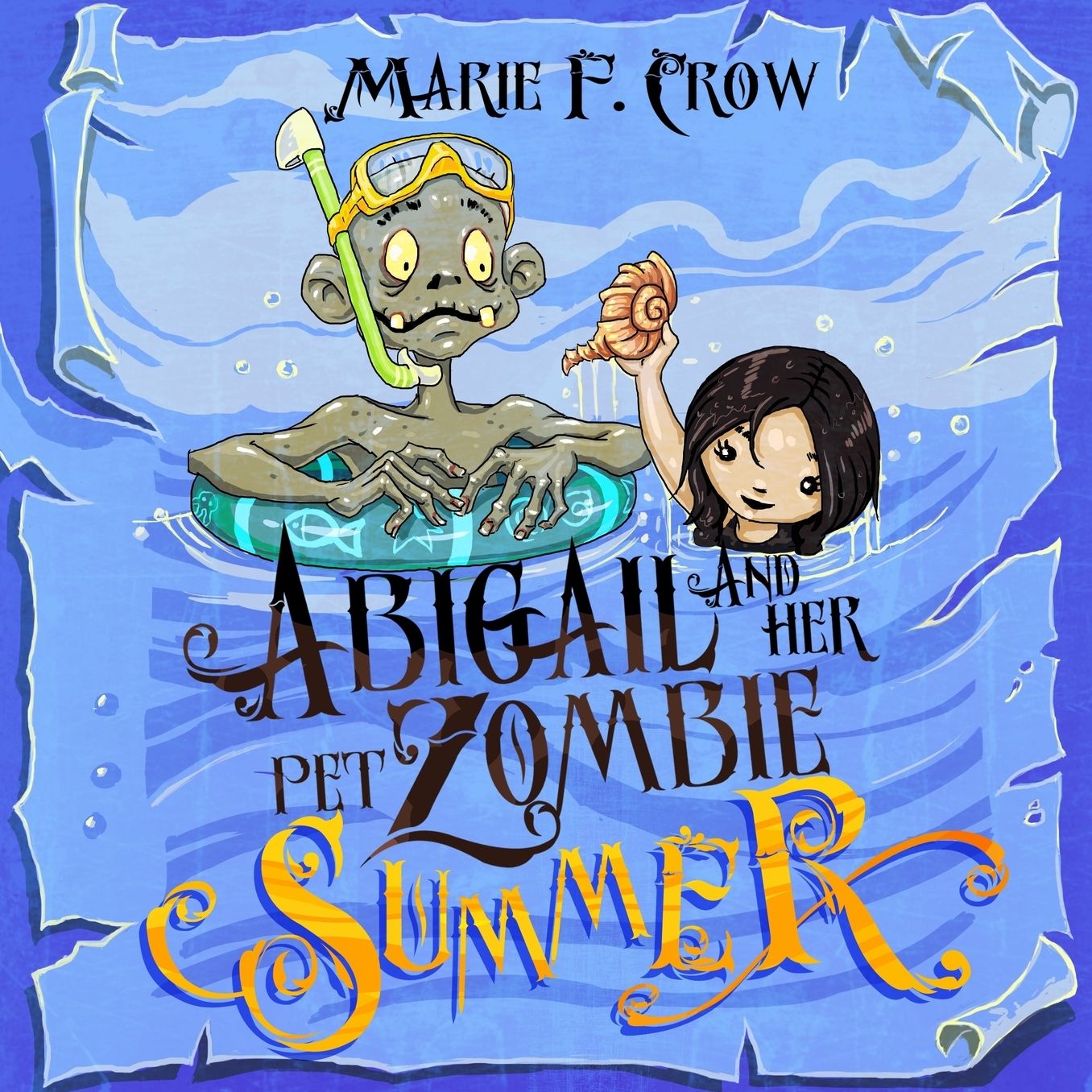 Abigail and Her Pet Zombie: Summer: An Illustrated Children's Beginner Reader Perfect for Bedtime Story (Book 4)