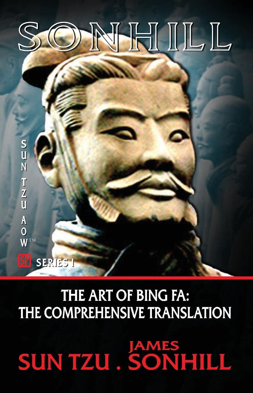 The Art of Bing Fa: The Comprehensive Translation
