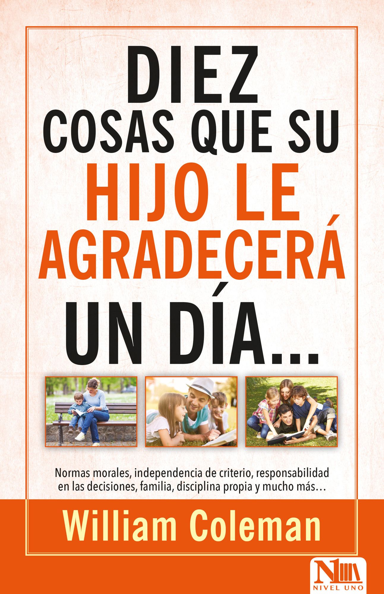 10 Cosas Que Su Hijo Le AgradecerÃ¯Â¿Â½...Un DÃ¯Â¿Â½a