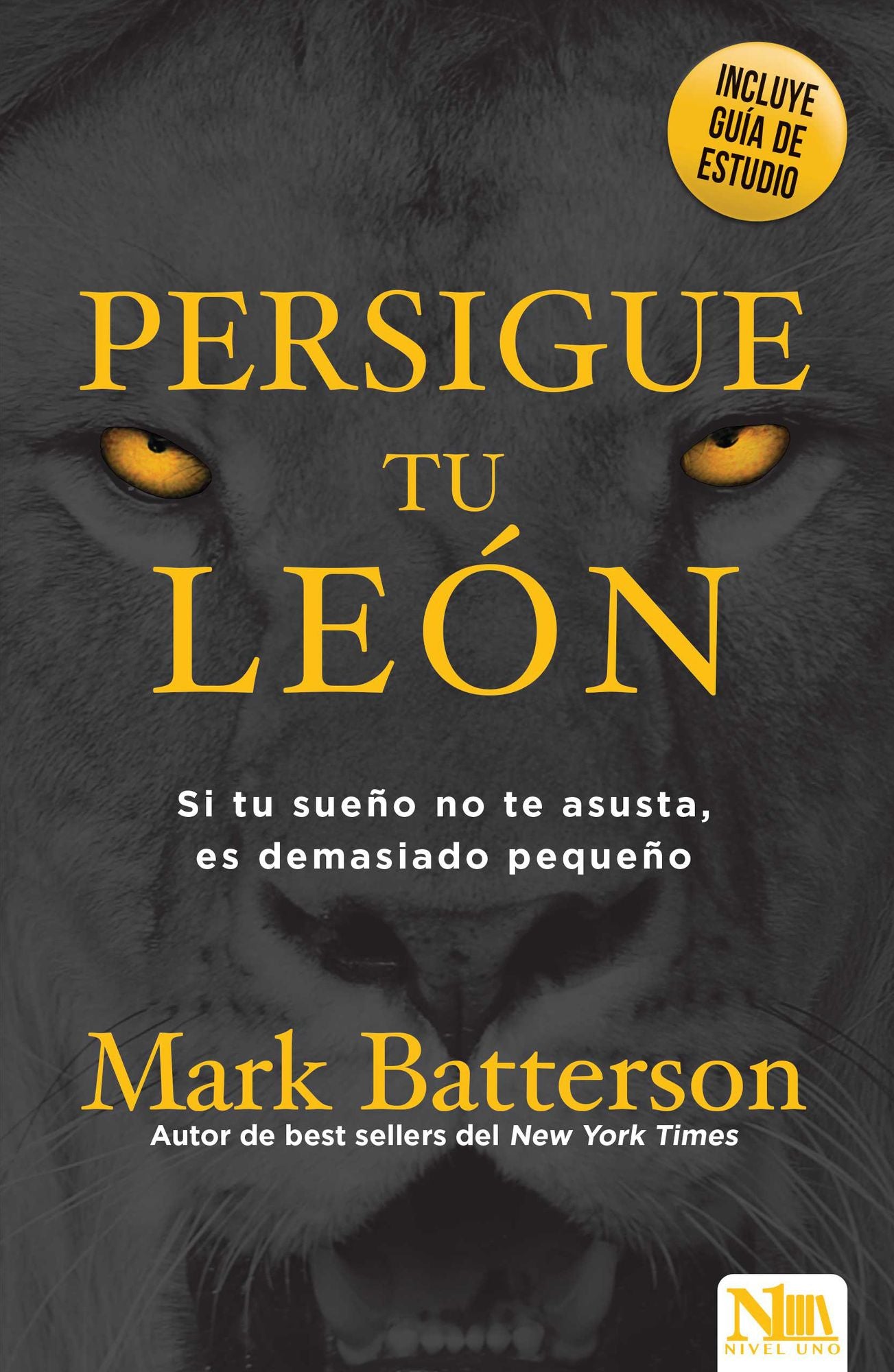 Persigue tu leon: Si tu sueno no te asusta es porque sonaste en pequeno