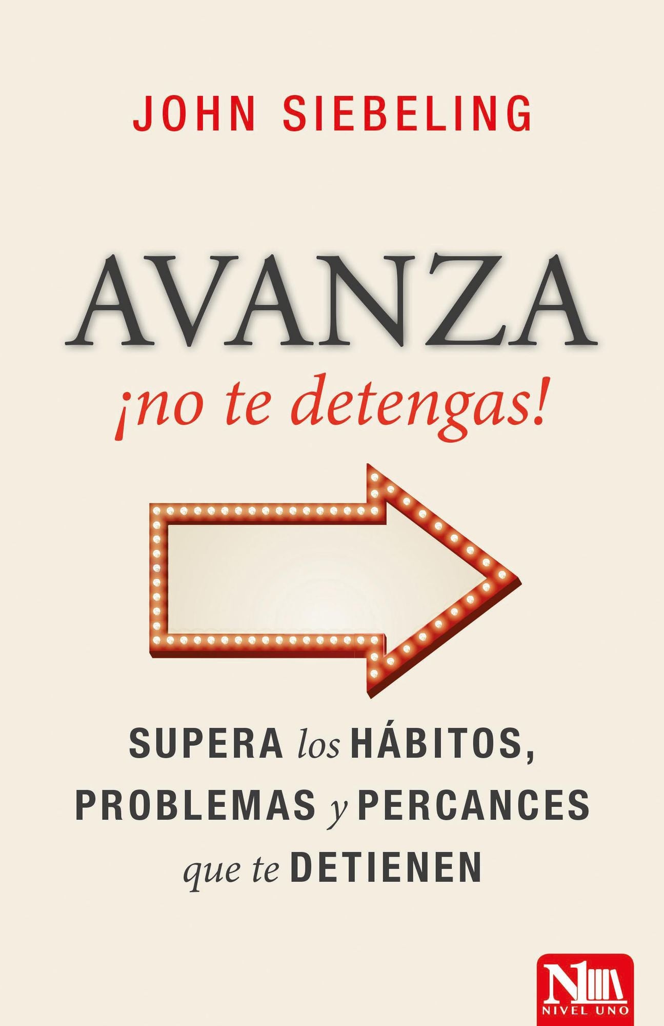 Avanza Ã¯Â¿Â½no Te Detengas!: Victoria Sobre Los Poderes Que Nos Dominan
