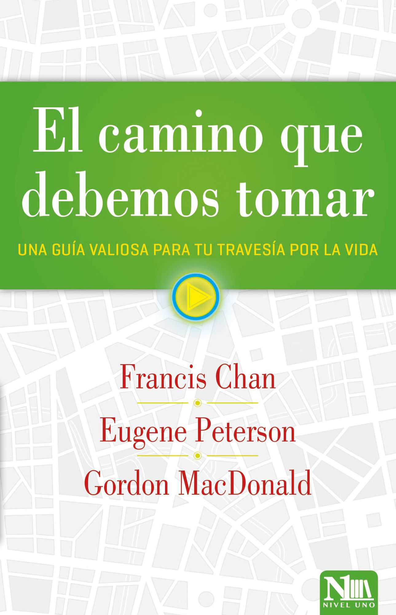 El camino que debemos tomar: Una guia personal para su viaje