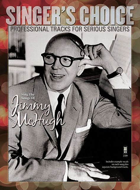 Sing the Songs of Jimmy McHugh: Singer's Choice - Professional Tracks for Serious Singers