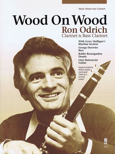 Wood on Wood: Ron Odrich - Clarinet & Bass Clarinet