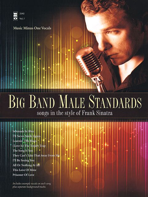 Big Band Male Standards: Songs in the Style of Frank Sinatra
