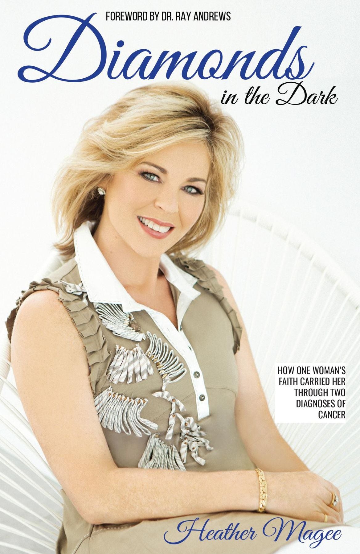 Diamonds in the Dark: How One Woman's Faith Carried Her Through Two Diagnoses of Cancer