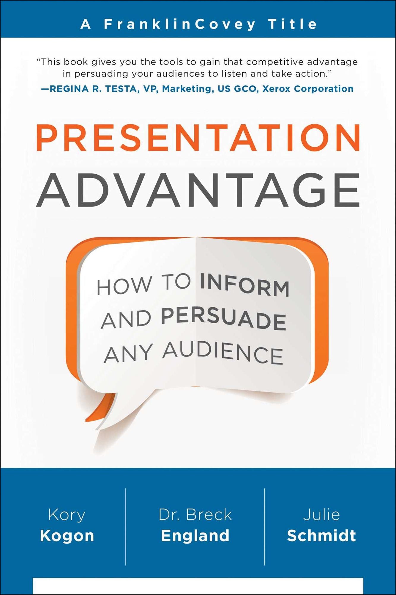 Presentation Advantage: How to Inform and Persuade Any Audience