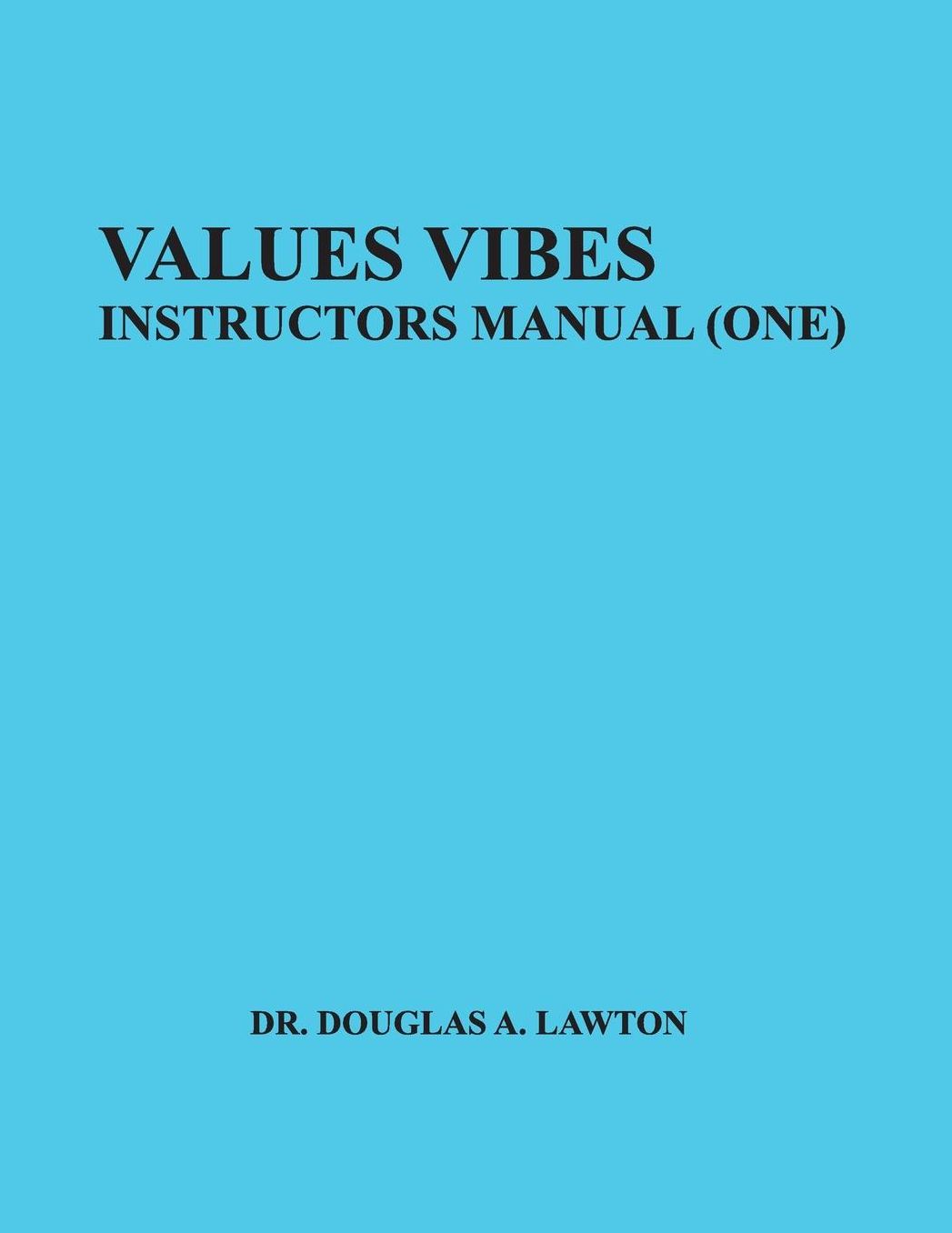 Values Vibes: Instructors Manual (One)