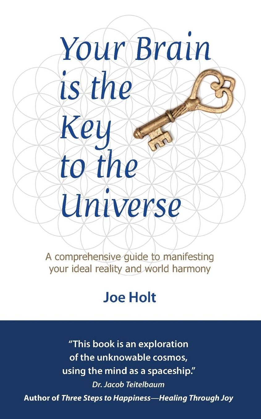Your Brain is the Key to the Universe