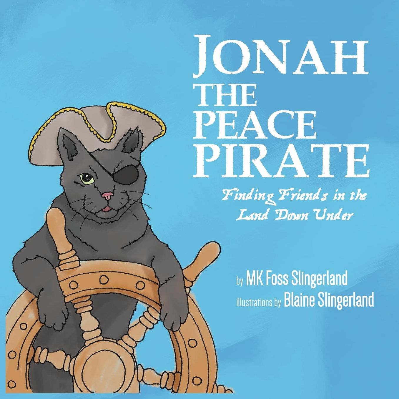 Jonah the Peace Pirate: Finding Friends in the Land Down Under