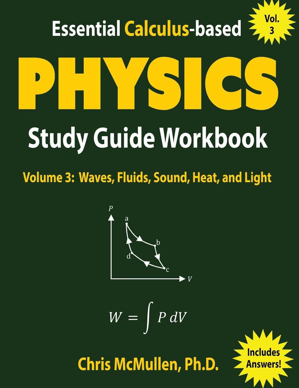 Essential Calculus-based Physics Study Guide Workbook: Waves, Fluids, Sound, Heat, and Light