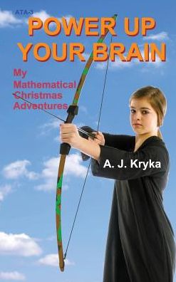 Power Up Your Brain: My Mathematical Christmas Adventures