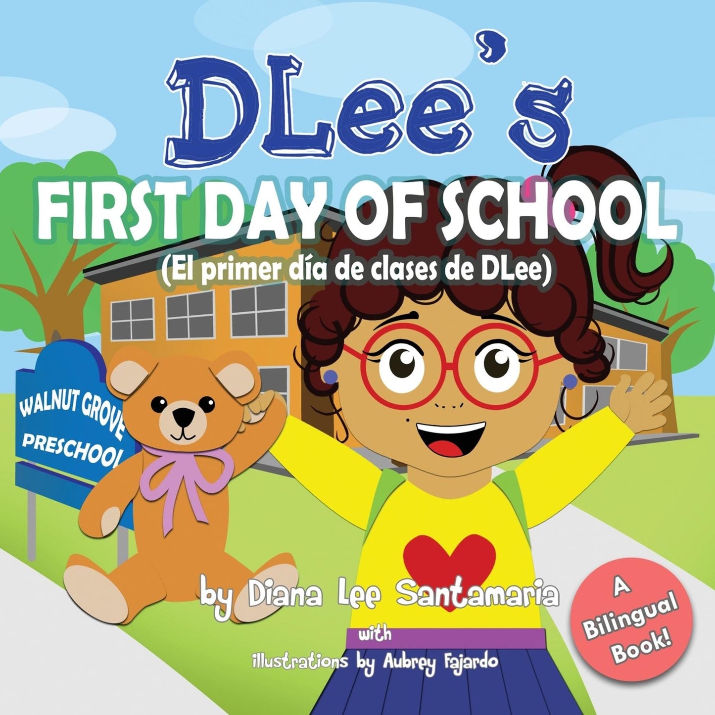 DLee's First Day of School: Bilingual Version