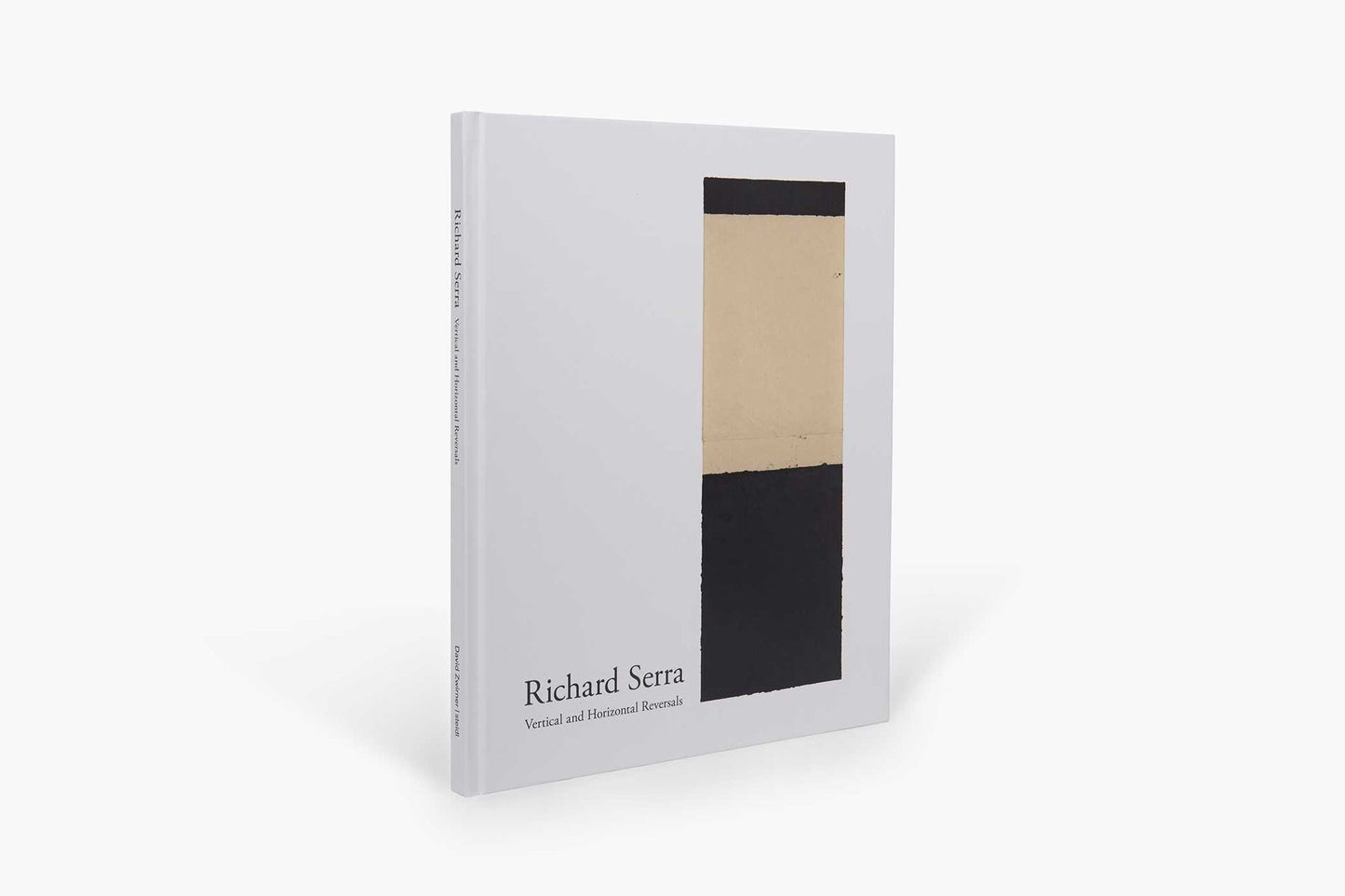 Richard Serra: Vertical and Horizontal Reversals