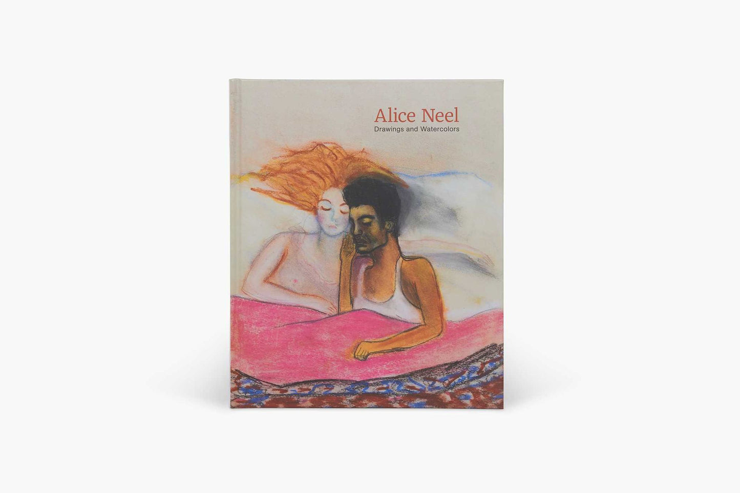 Alice Neel: Drawings and Watercolors 1927-1978