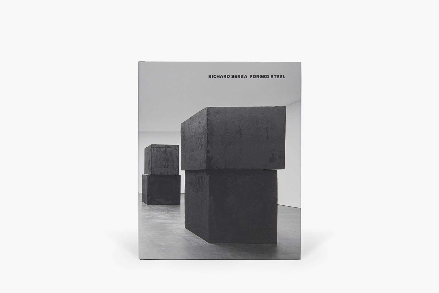 Richard Serra: Forged Steel
