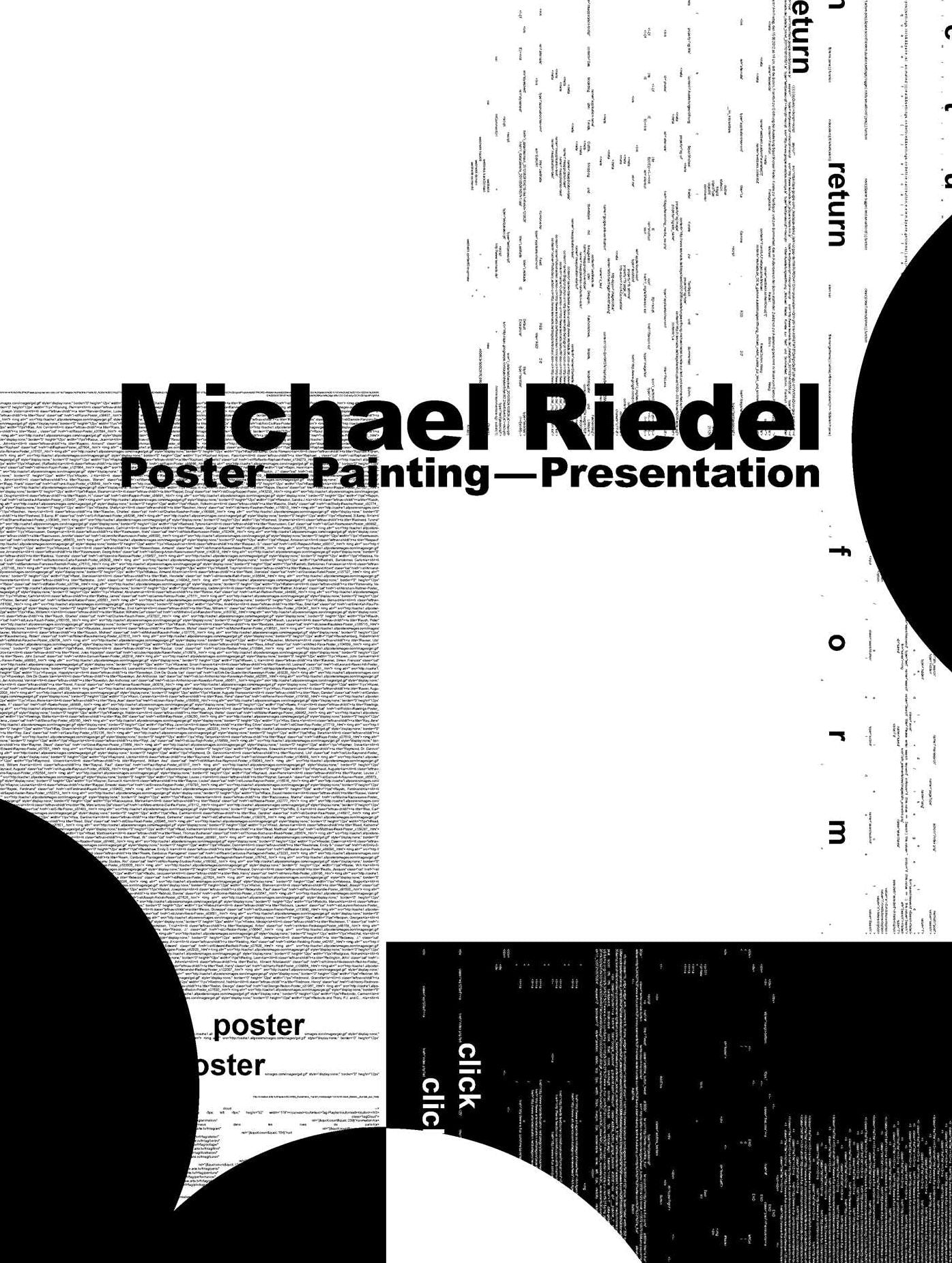 Michael Riedel: Poster - Painting - Presentation