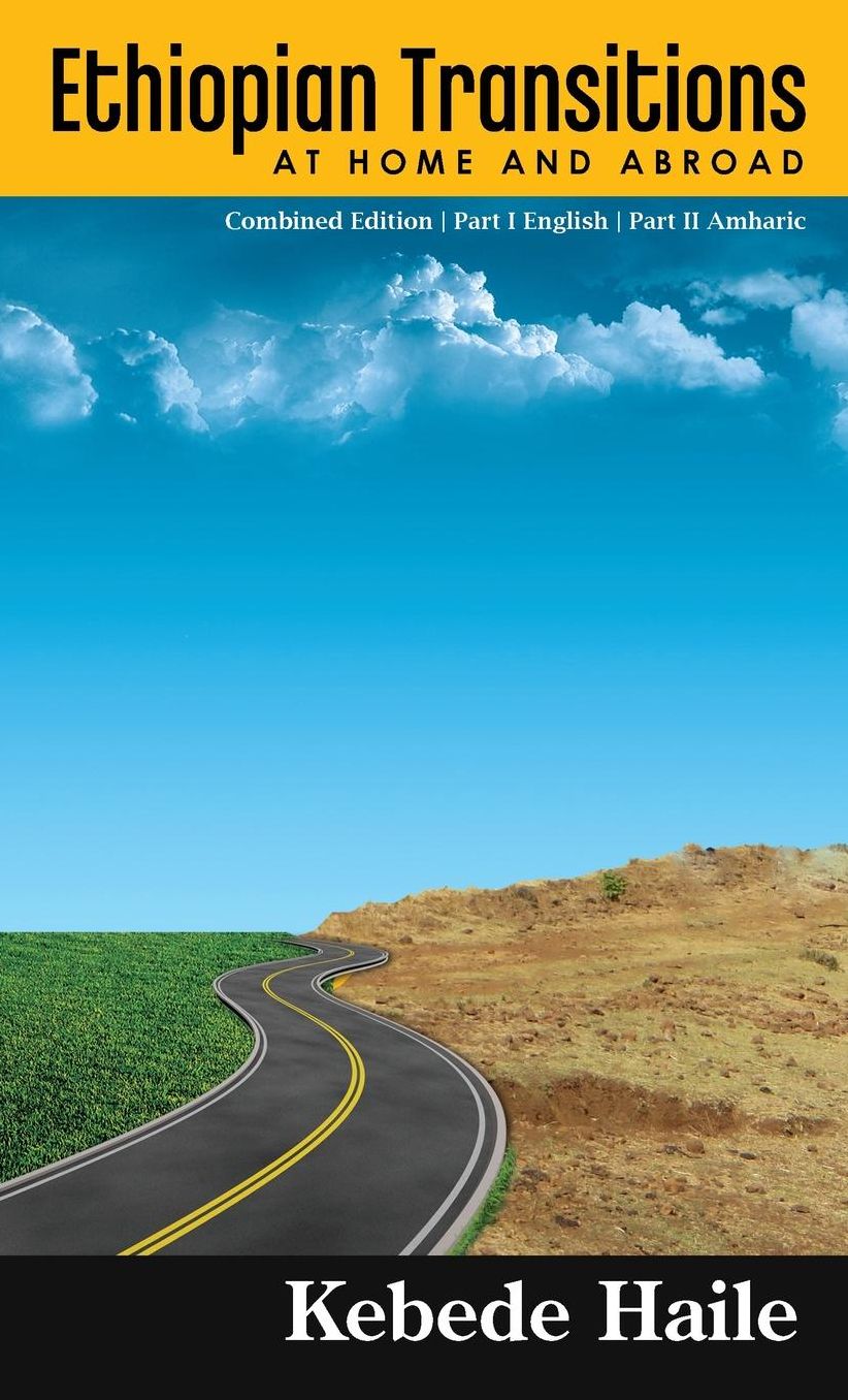 Ethiopian Transitions: At Home and Abroad