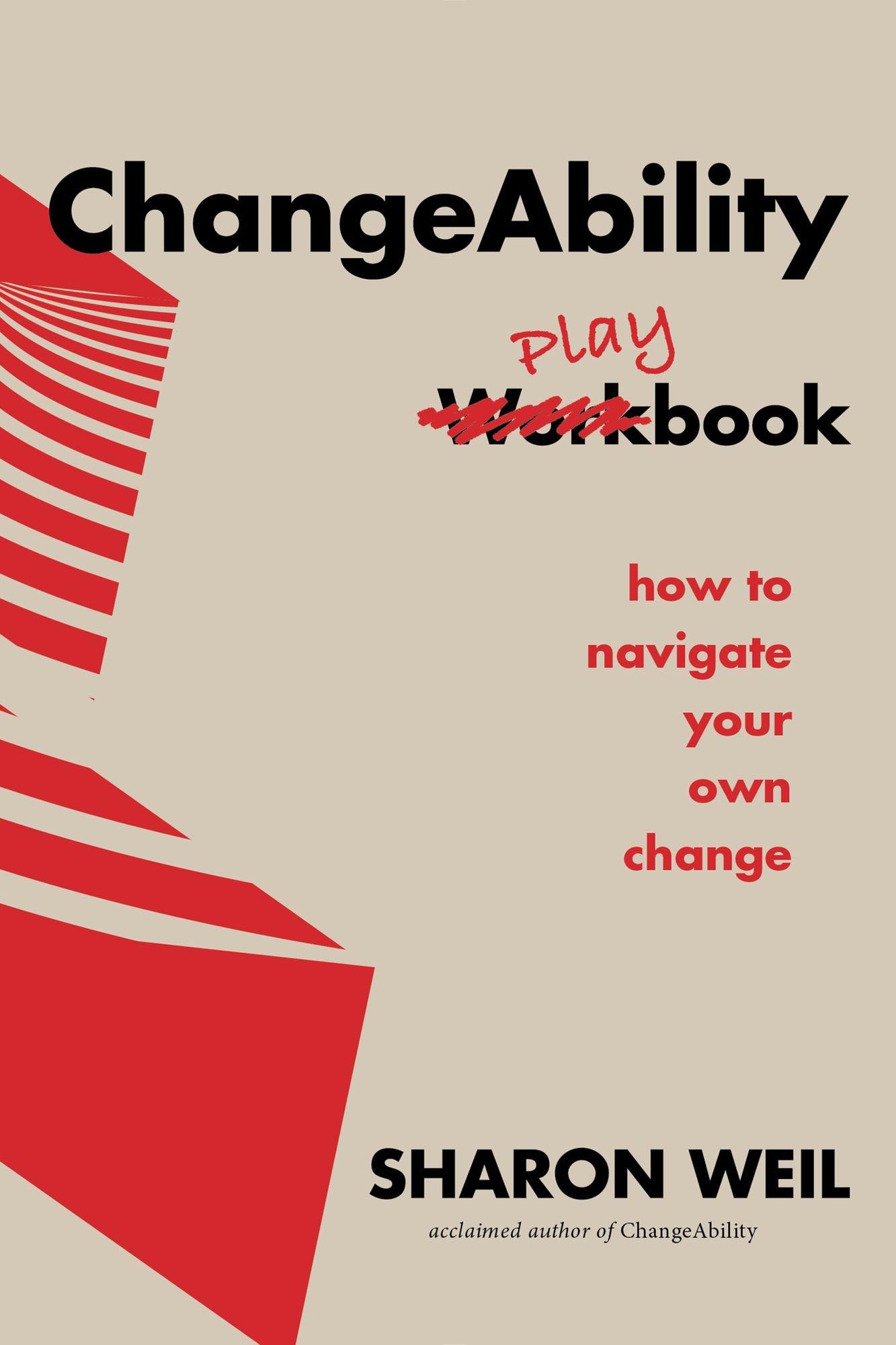 ChangeAbility Playbook: How To Navigate Your Own Change