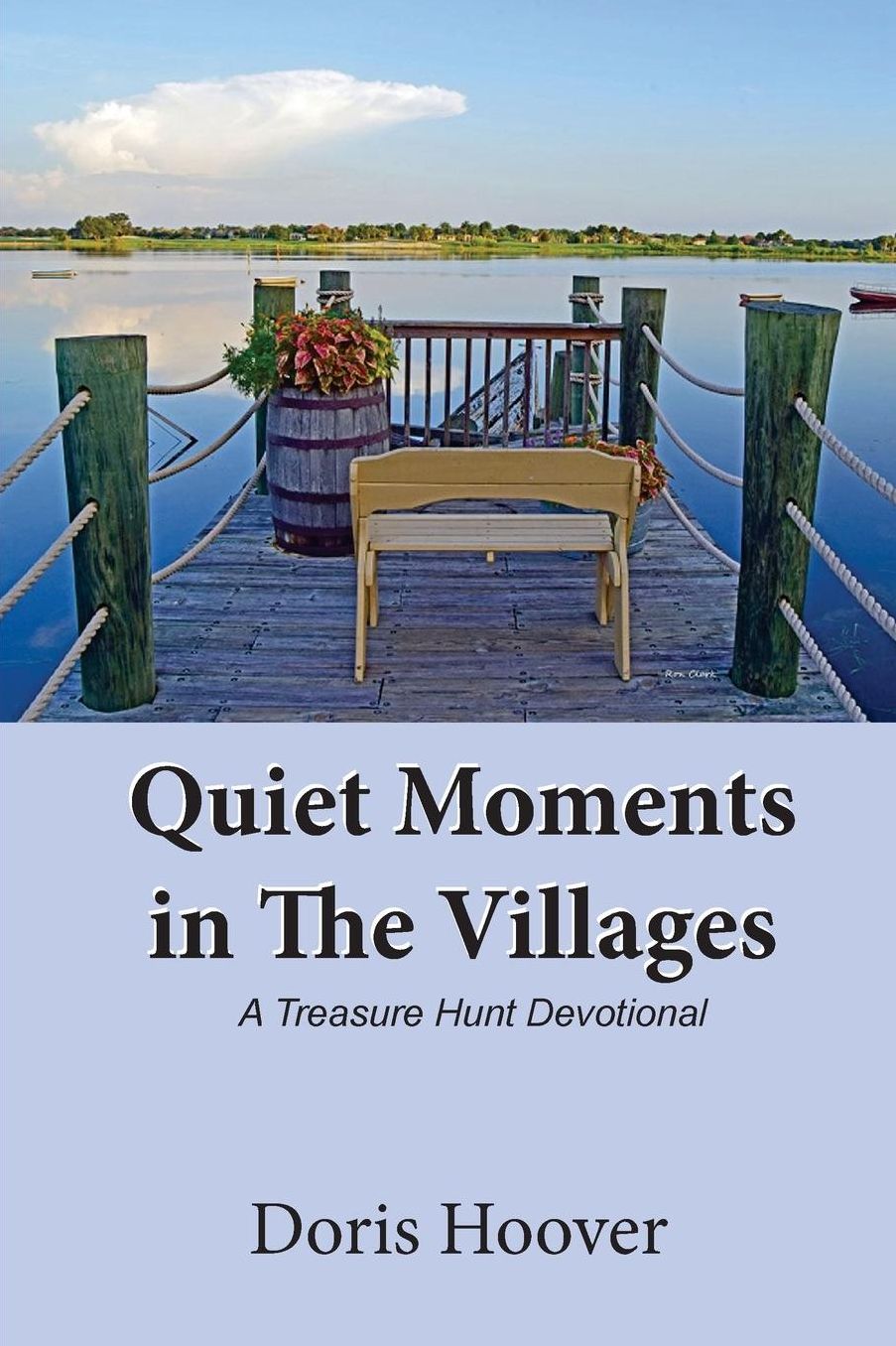 Quiet Moments in The Villages, A Treasure Hunt Devotional