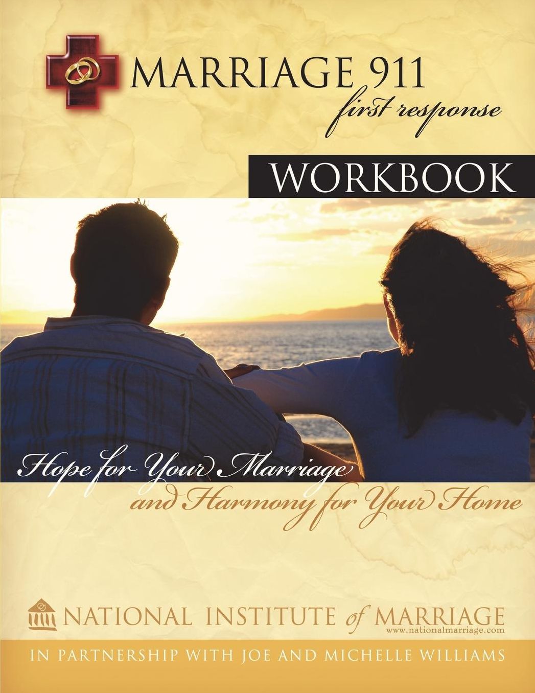 Marriage 911: First Response: Hope for Your Marriage Harmony for Your Home