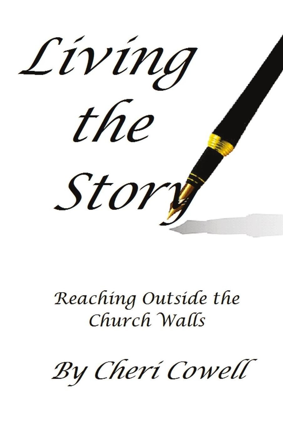 Living the Story: Reaching Outside the Church Walls