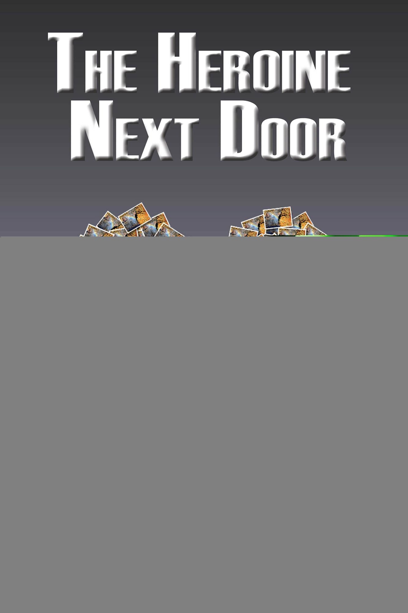 The Heroine Next Door