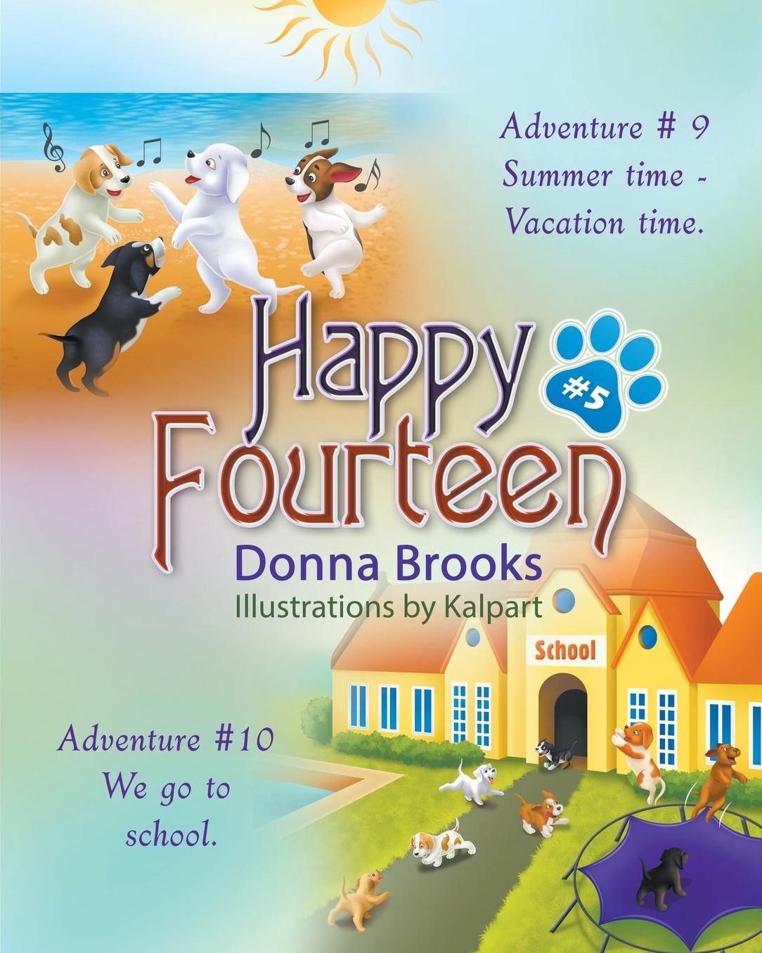 Happy Fourteen # 5: Summer time - Vacation time Puppies go to School
