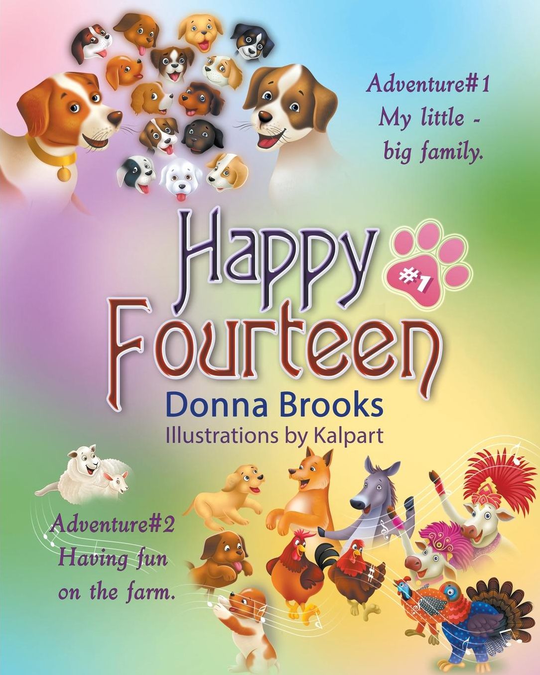 Happy Fourteen, Book # 1: My little-big family Having fun on the farm