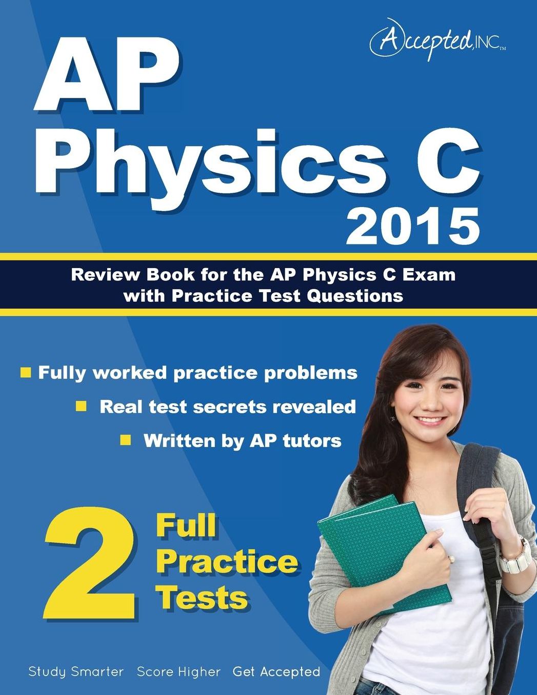 AP Physics C 2015: Review Book for AP Physics C Exam with Practice Test Questions