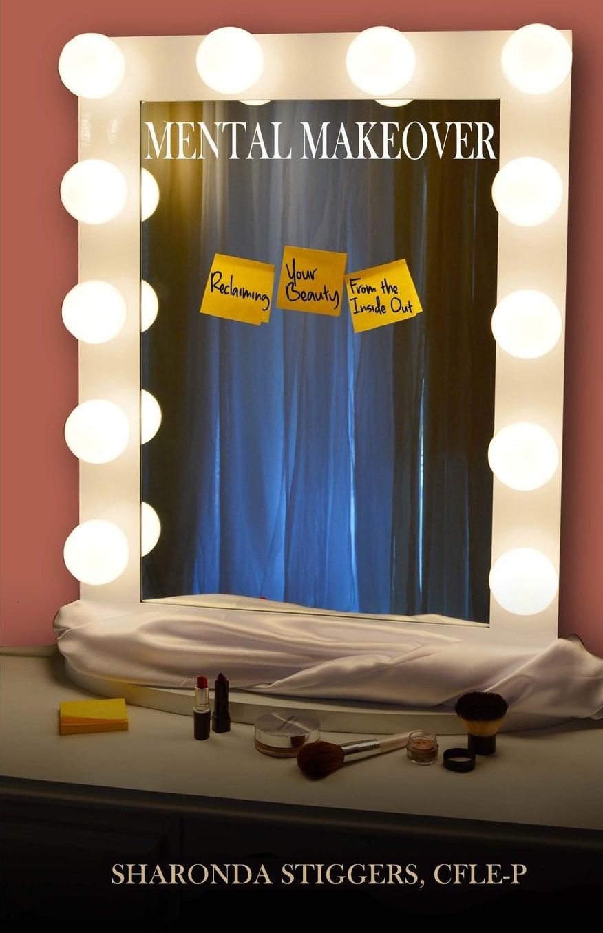Mental Makeover: Reclaiming Your Beauty from the Inside Out