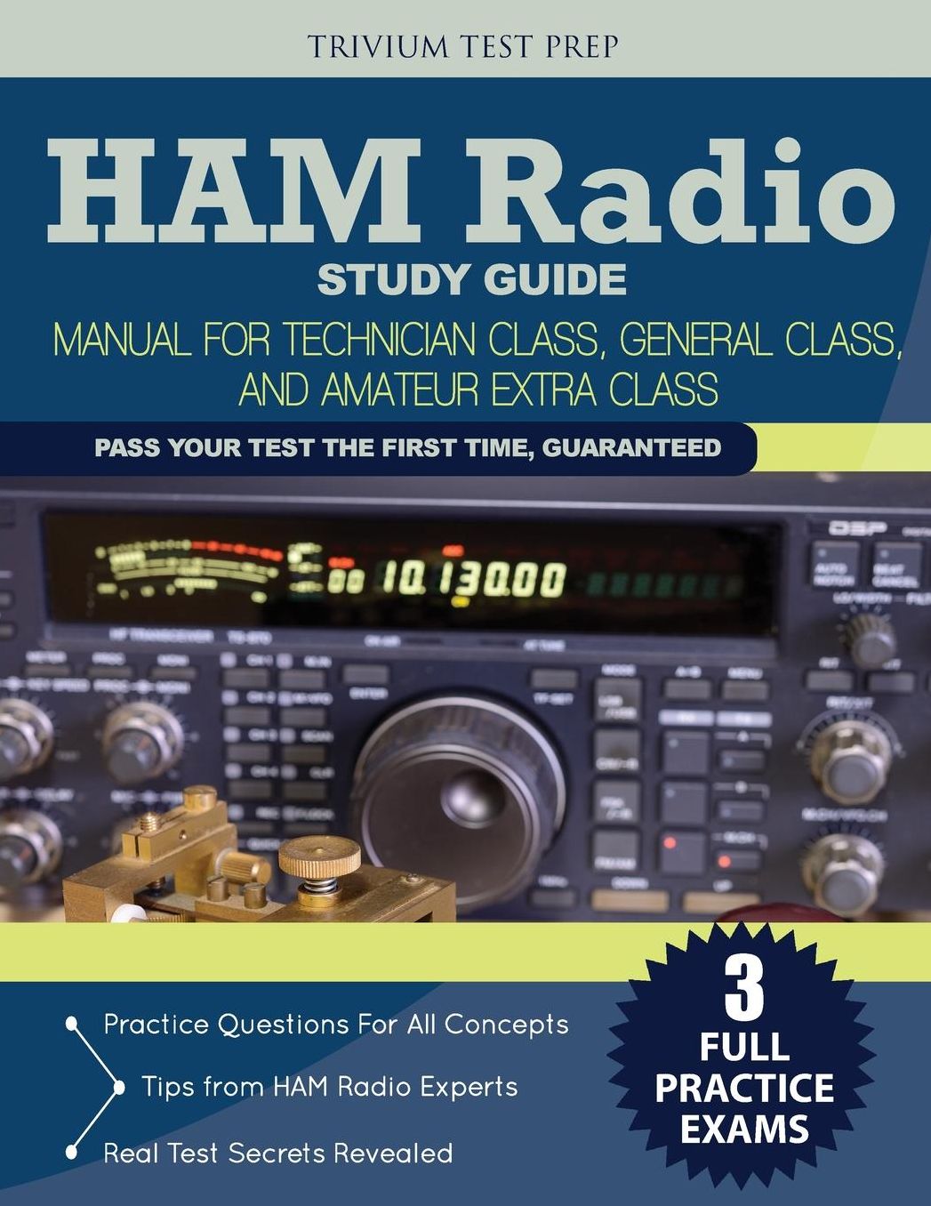 Ham Radio Study Guide: Manual for Technician Class, General Class, and Amateur Extra Class