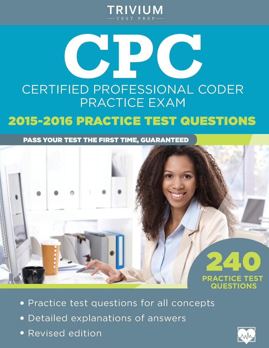 CPC Practice Exam 2015-2016: Certified Professional Coder Practice Test Questions