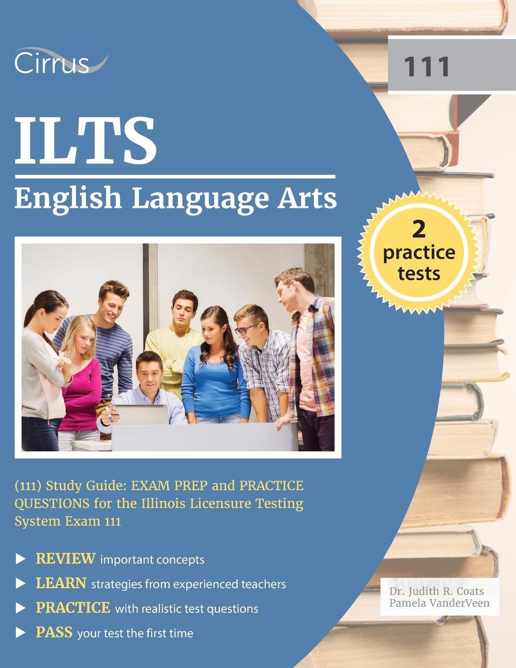 ILTS English Language Arts (111) Study Guide: Exam Prep and Practice Questions for the Illinois Licensure Testing System Exam 111
