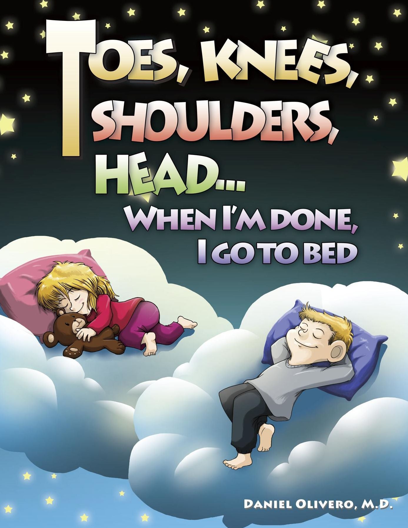 Toes, Knees, Shoulders, Head, When I'm Done, I Go to Bed