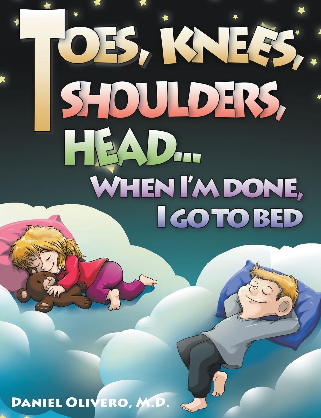 Toes, Knees, Shoulders, Head, When I'm Done, I Go To Bed