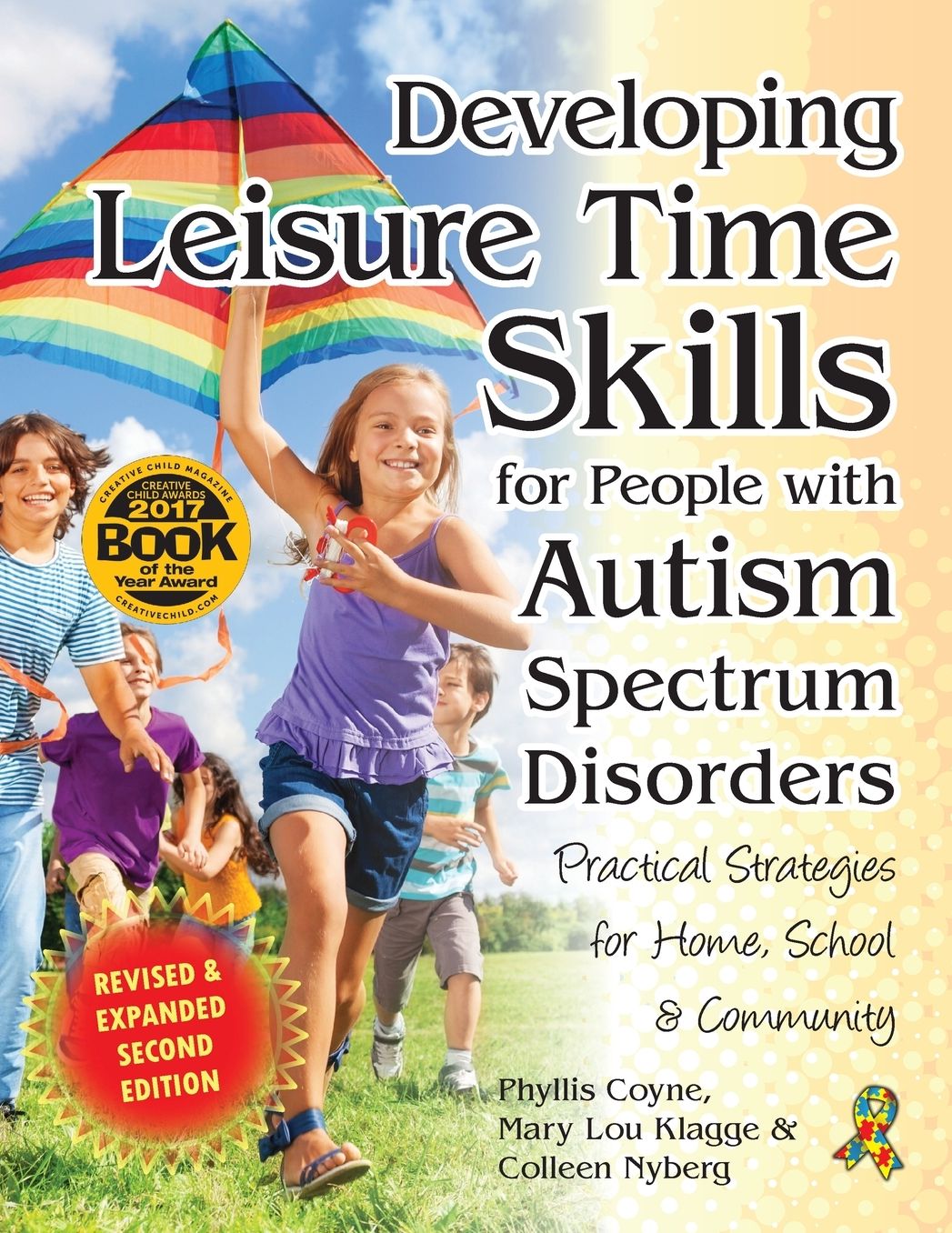 Developing Leisure Time Skills for People with Autism Spectrum Disorders (Revised & Expanded): Practical Strategies for Home, School & the Community