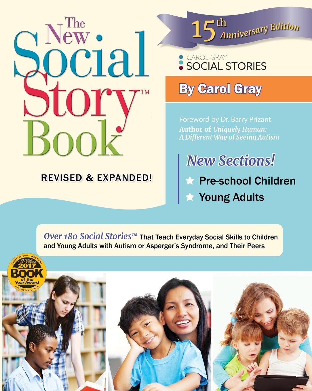 The New Social Story Book, Revised and Expanded 15th Anniversary Edition: Over 150 Social Stories that Teach Everyday Social Skills to Children and Adults with Autism and their Peers