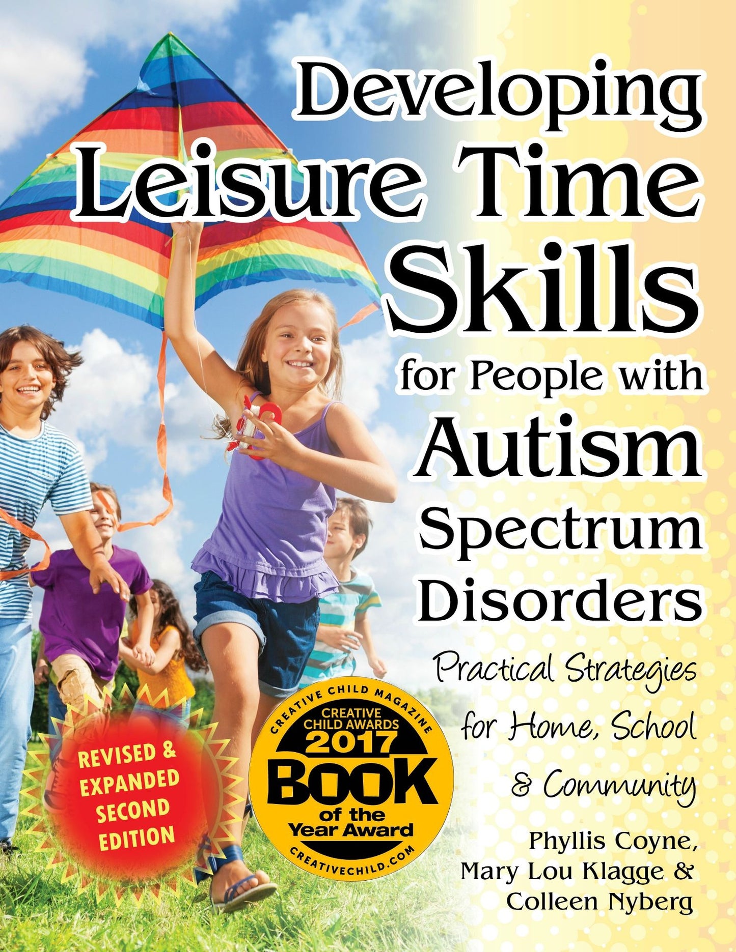 Developing Leisure Time Skills for People with Autism Spectrum Disorders (Revised & Expanded): Practical Strategies for Home, School & the Community