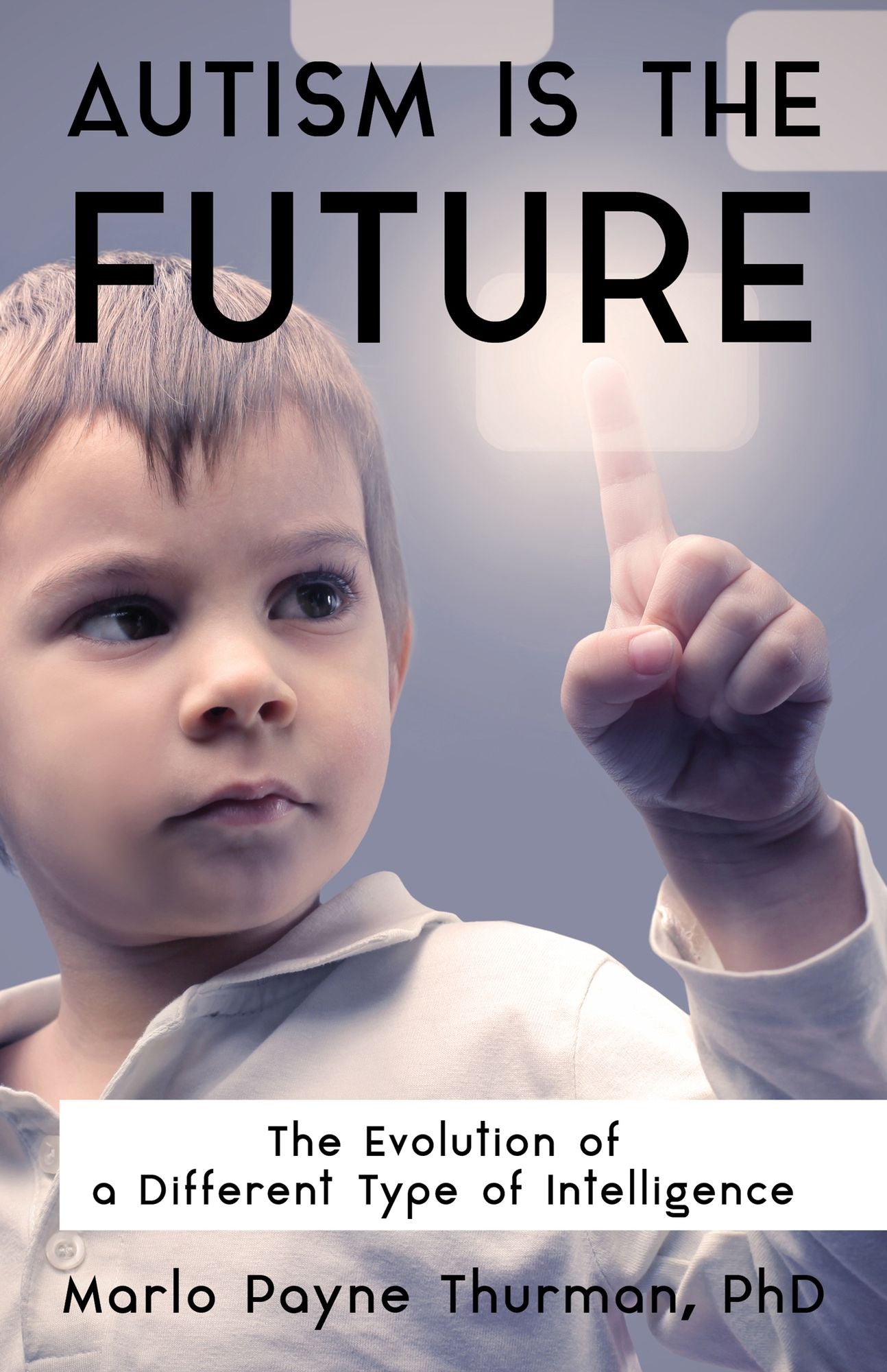 Autism Is The Future