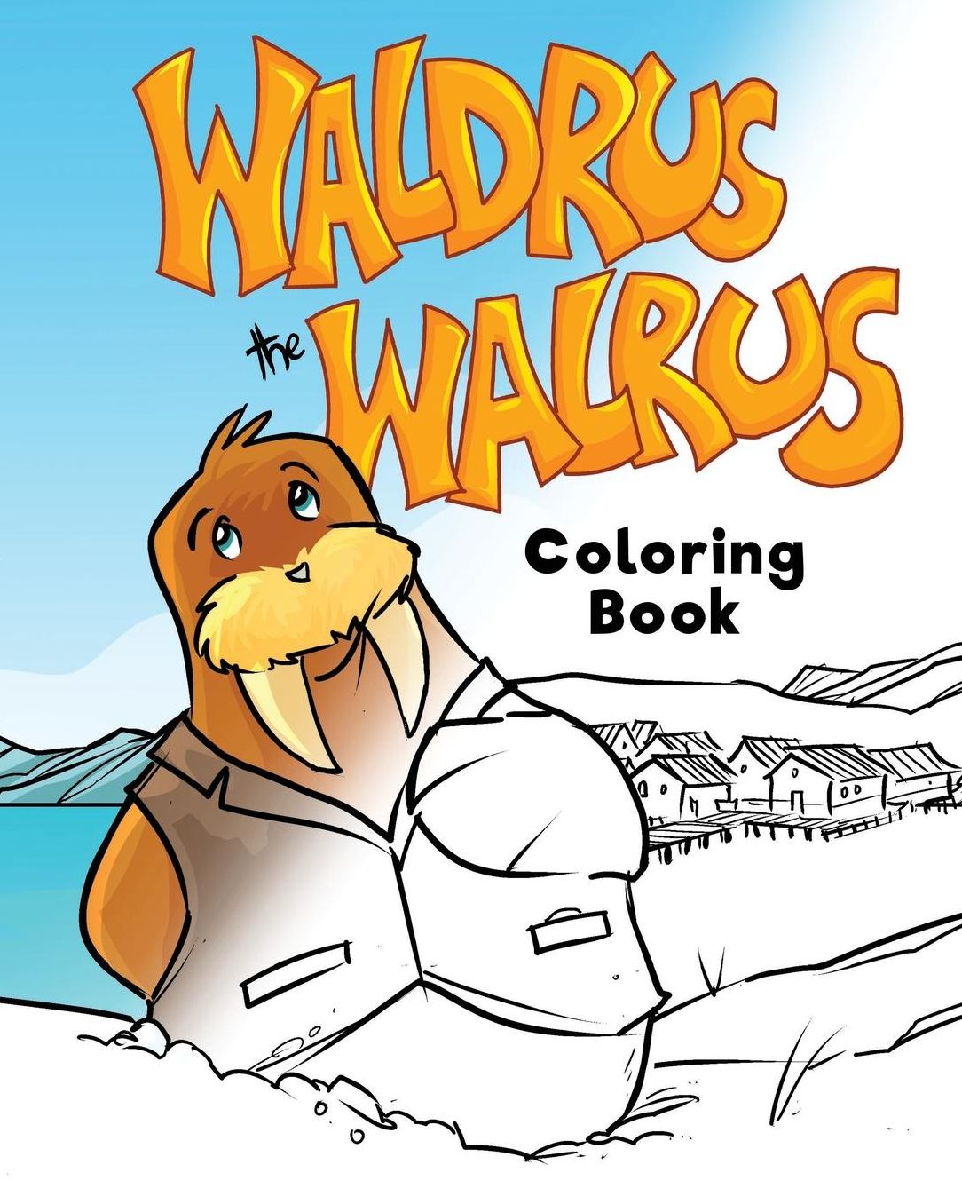 Waldrus the Walrus Coloring Book