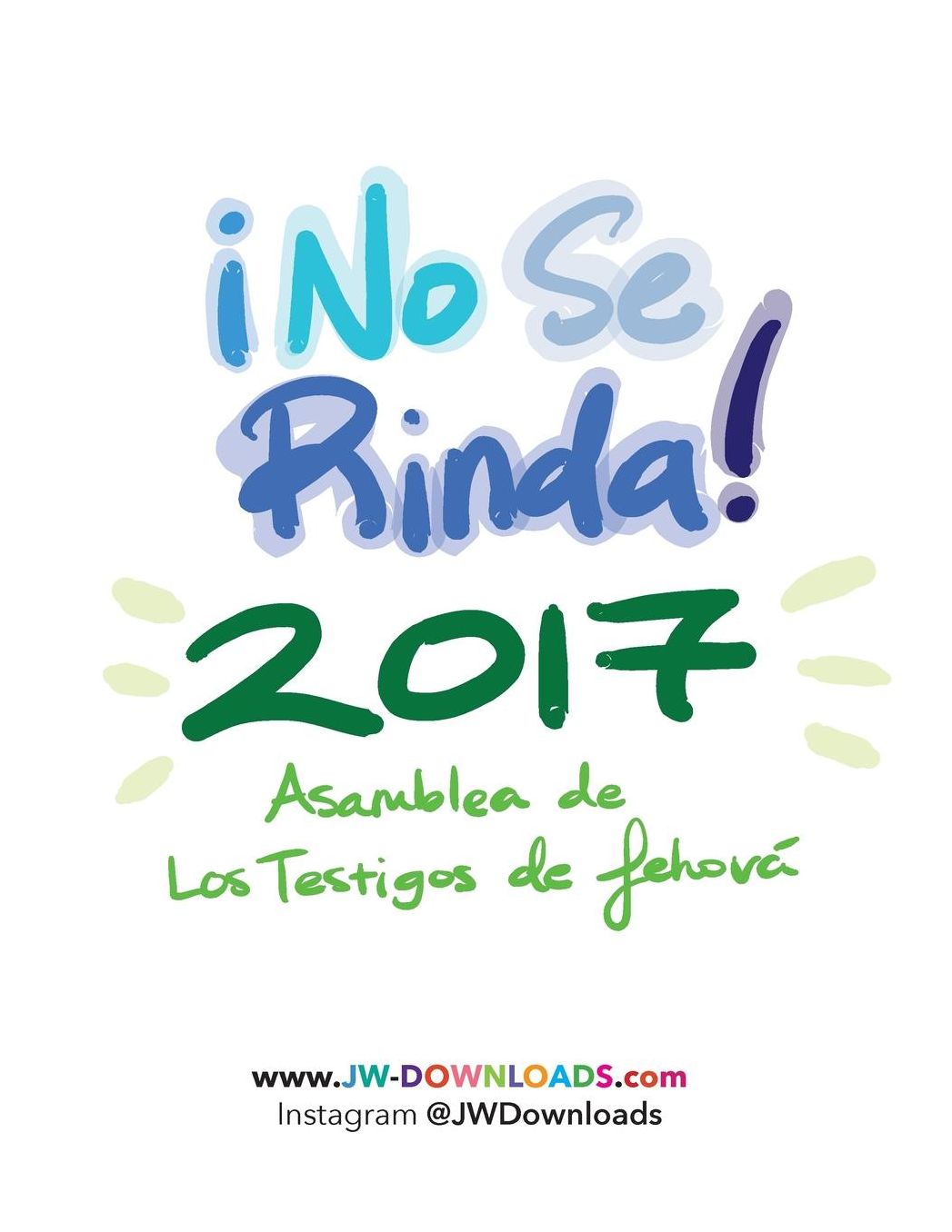 No Se Rinda! 2017 Asamblea de los Testigos de Jehova