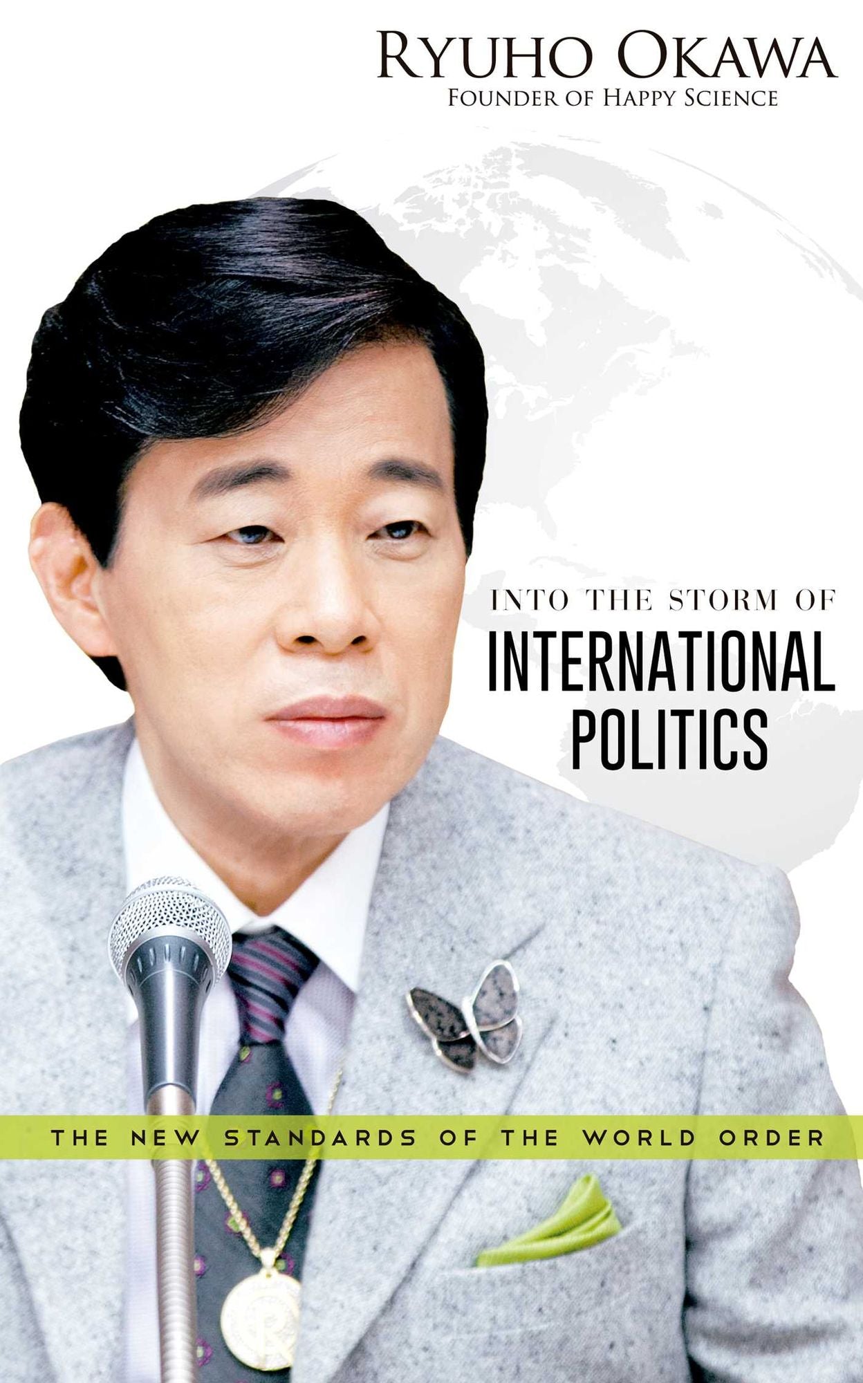 Into the Storm of International Politics: The New Standards of the World Order: The New Standards of the World Order