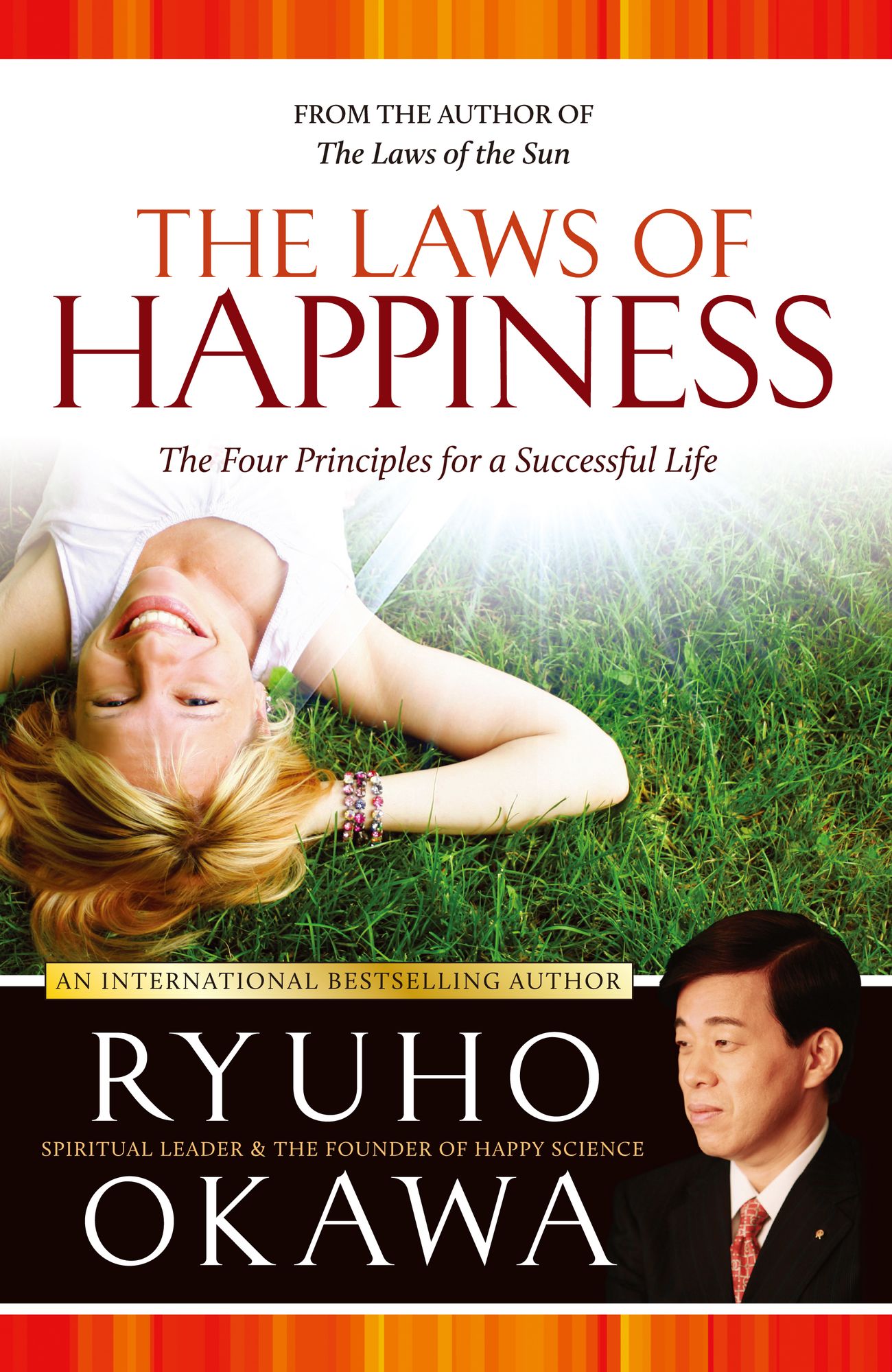 The Laws of Happiness: The Four Principles for a Successful Life