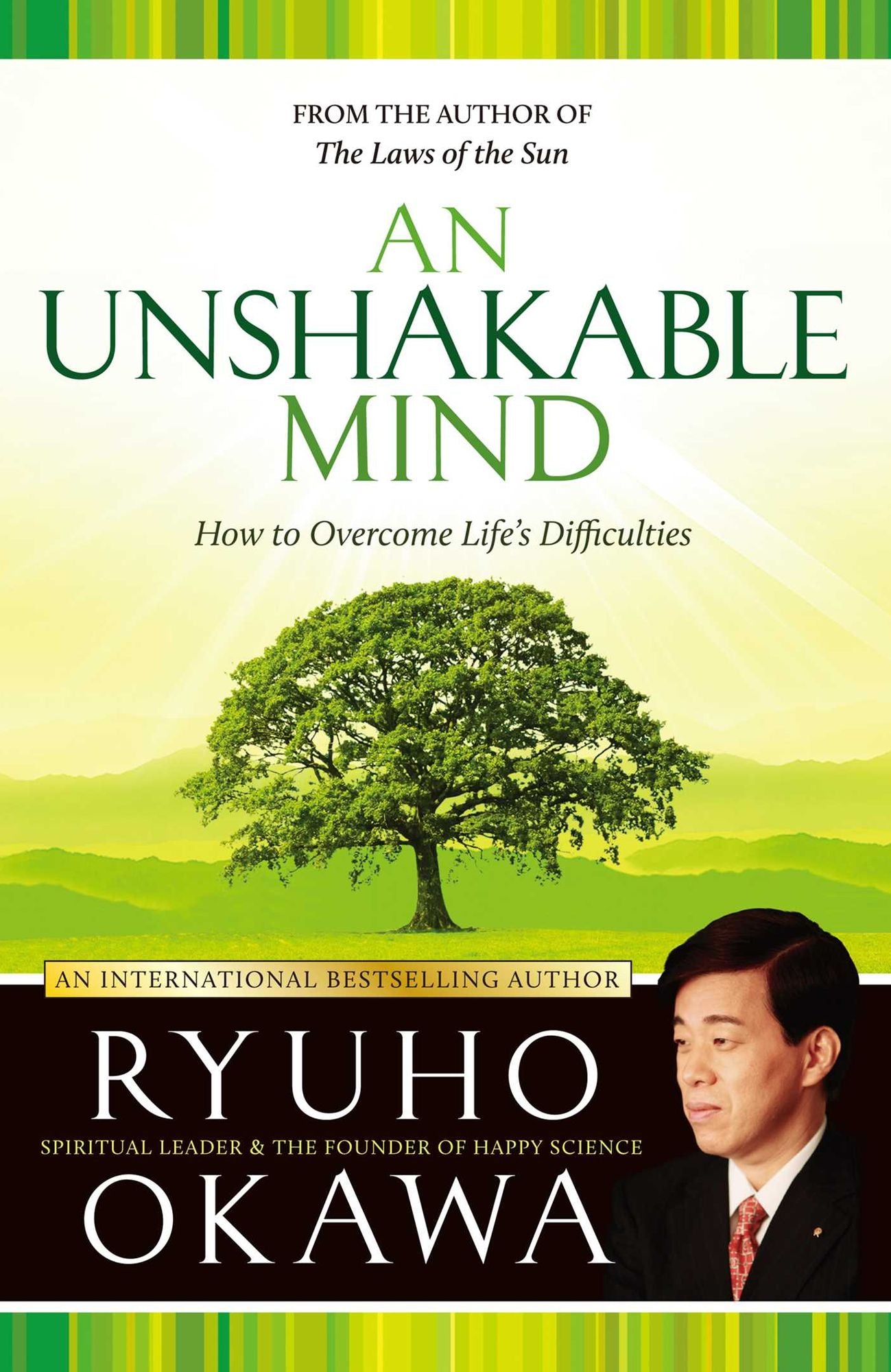 An Unshakable Mind: How to Overcome Life's Difficulties