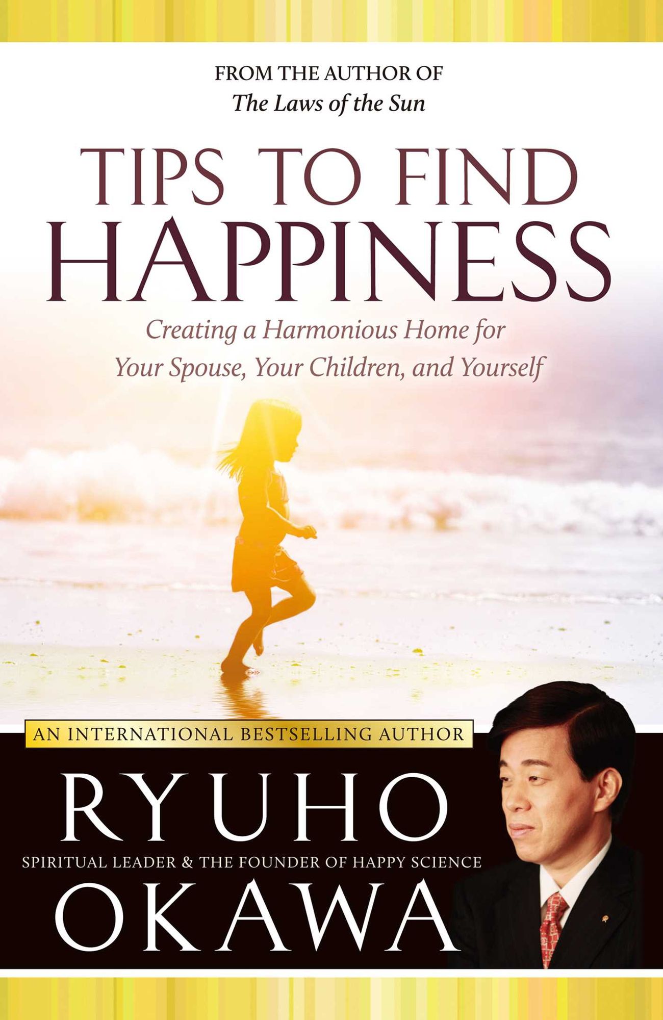Tips to Find Happiness: Creating a Harmonious Home for Your Spouse, Your Children, and Yourself