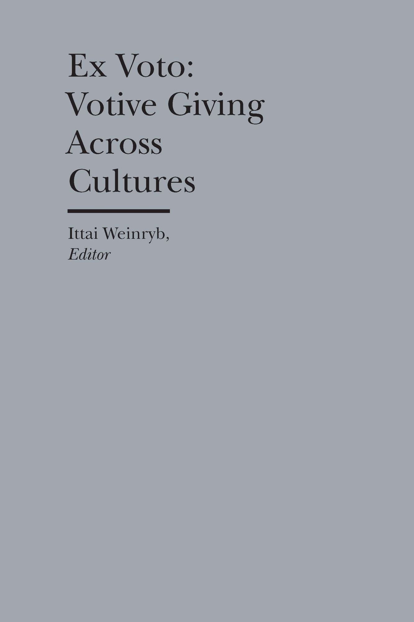 Ex Voto: Votive Giving Across Cultures